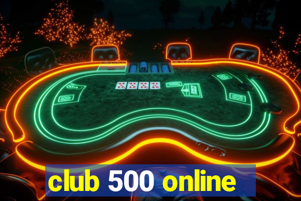 club 500 online